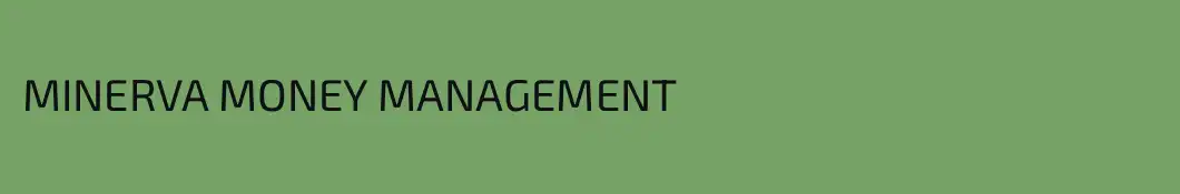 MINERVA MONEY MANAGEMENT